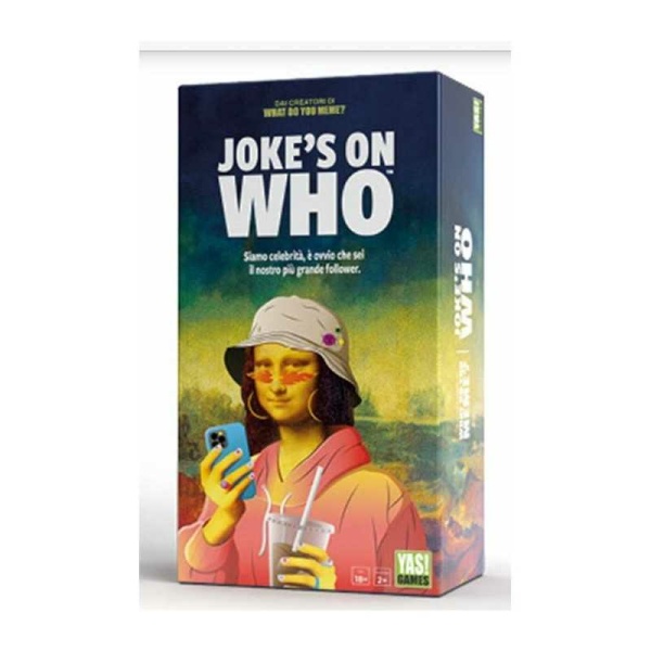 JOKE'S ON WHO