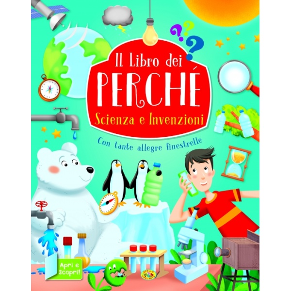 Libro - Il Libro dei PERCHE' scienza e invenzioni